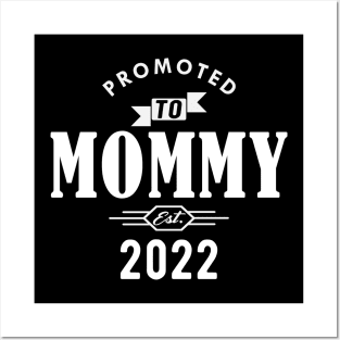 New Mommy - Promoted to mommy est. 2022 w Posters and Art